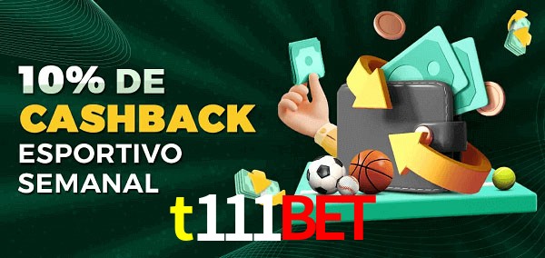 10% de bônus de cashback na t111bet